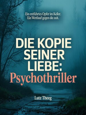 cover image of Die Kopie seiner Liebe--Psychothriller